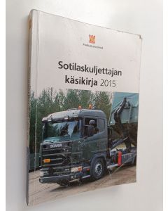 käytetty kirja Sotilaskuljettajan käsikirja (SOTKULJKÄSIK) 2015