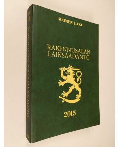 käytetty kirja Rakennusalan lainsäädäntö 2015