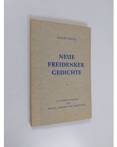 Kirjailijan Alfred Rehtz käytetty kirja Neue Freidenker-Gedichte