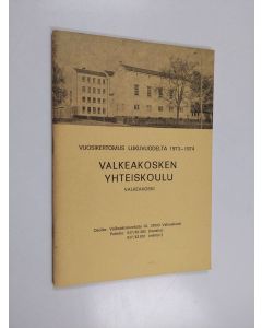 käytetty teos Valkeakosken yhteiskoulu : Vuosikertomus lukuvuodelta 1973-1974