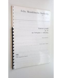 Kirjailijan Zbigniew Sliwinski käytetty teos Felix Mendelssohn Bartholdy - Koncert g-moll op. 25 na fortepian z orkiestra