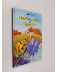 Tekijän Kirsti Toppari  käytetty kirja Simba, Nala ja Bombo : Disneyn satulukemisto