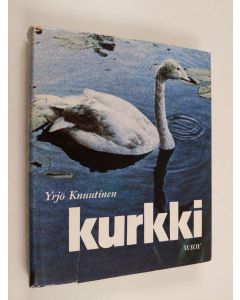 Kirjailijan Yrjö Knuutinen käytetty kirja Kurkki