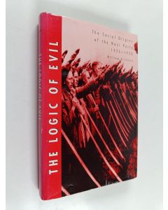 Kirjailijan William Brustein käytetty kirja The Logic of Evil - The Social Origins of the Nazi Party, 1925-1933