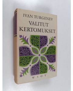 Kirjailijan Ivan Turgenev käytetty kirja Valitut kertomukset 1