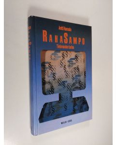 Kirjailijan Antti Hannula käytetty kirja RahaSampo : tietovuodon tarina