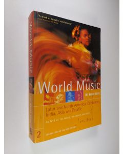 Kirjailijan Mark Ellingham käytetty kirja World Music : The Rough Guide, Vol. 2- Latin and North America, Caribbean, India, Asia & Pacific