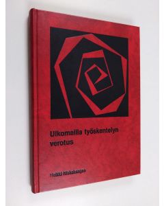 Kirjailijan Heikki Niskakangas käytetty kirja Ulkomailla työskentelyn verotus