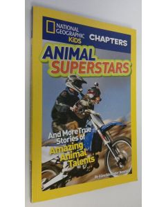 Kirjailijan Aline Alexander Newman käytetty kirja Animal superstars : and more true stories of amazing animal talents