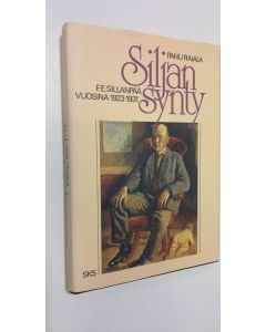 Kirjailijan Panu Rajala käytetty kirja Siljan synty : F E Sillanpää vuosina 1923-1931