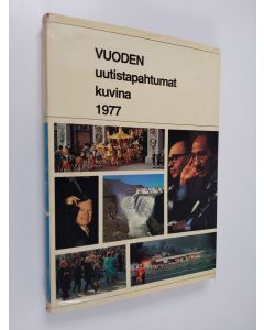 käytetty kirja Vuoden uutistapahtumat kuvina 1977