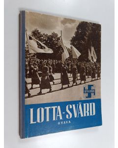 käytetty kirja Lotta-Svärd : kuvateos