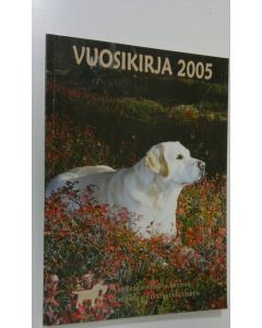 käytetty kirja Labradorinnoutajakerho vuosikirja 2005