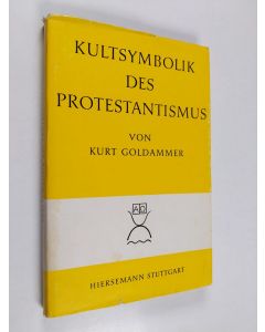 Kirjailijan Kurt Goldammer käytetty kirja Symbolik der religionen VII : Kultsymbolik des protestantismus