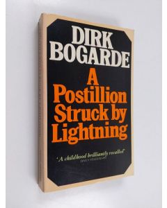 Kirjailijan Dirk Bogarde käytetty kirja A postillion struck by lightning