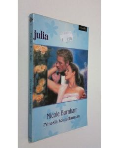 Kirjailijan Nicole Burnham käytetty kirja Prinssiä kouluttamaan