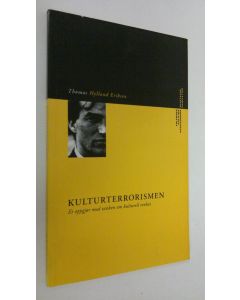 Kirjailijan Thomas Hylland Eriksen käytetty kirja Kulturterrorismen  .et oppgjor med tanken om kulturell renhet