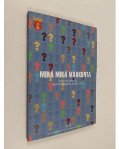 käytetty kirja Mikä mikä valtakunta : kaikki mitä tulee tietää varsinais-suomesta