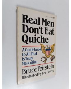 Kirjailijan Bruce Feirstein käytetty kirja Real men don't eat quiche