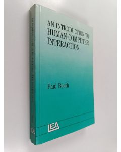 Kirjailijan Paul A. Booth käytetty kirja An Introduction to Human-computer Interaction
