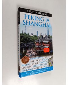 Kirjailijan Peter Neville-Hadley käytetty kirja Peking ja Shanghai