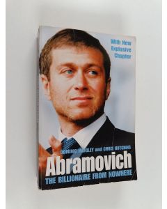 Kirjailijan Dominic Midgley käytetty kirja Abramovich : the billionaire from nowhere