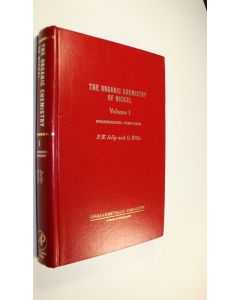 Kirjailijan P. W. ym. Jolly käytetty kirja The Organic Chemistry of Nickel Volume 1 : Organonickel Complexes