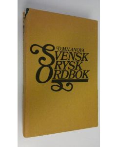 Kirjailijan D. Milanova käytetty kirja Svensk-rysk ordbok