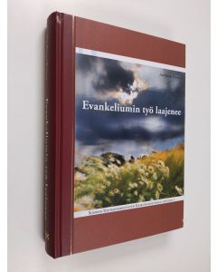 Kirjailijan Ari-Pekka Palola käytetty kirja Evankeliumin työ laajenee : (1945-1961) - Suomen rauhanyhdistysten keskusyhdistyksen historia 2