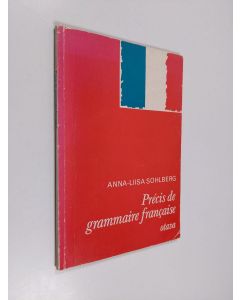 Kirjailijan Anna-Liisa Sohlberg käytetty kirja Precis de grammaire francaise