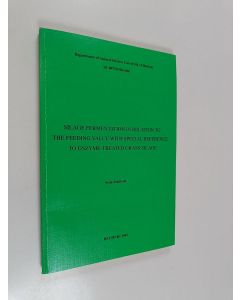 Kirjailijan Seija Jaakkola käytetty kirja Silage fermentation in relation to the feeding value special reference to enzyme-treated grass silage