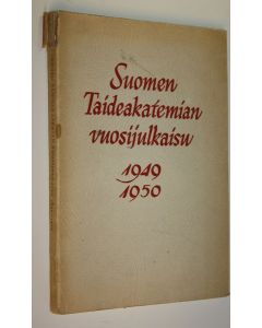 käytetty kirja Suomen taideakatemian vuosijulkaisu 1949-1950