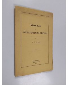 Kirjailijan A. E. Arppe käytetty kirja Några blad ur jordbrukskemins historia : föredrag vid Finska Vetenskaps-Societetens årsdag den 29 april 1877