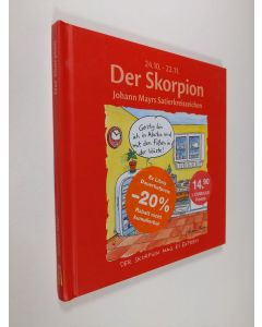 käytetty kirja Der Skorpion: Johann Mayrs Satierkreiszeichen. 24. Oktober bis 22. November (ERINOMAINEN)