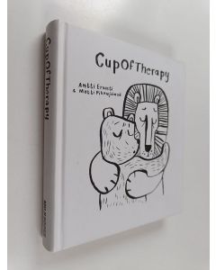 Kirjailijan Matti Pikkujämsä & Antti Ervasti käytetty kirja Cup of therapy - だいじょうぶ。