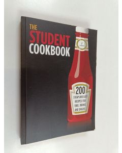 Kirjailijan Nicotext käytetty kirja The Student Cookbook - 200 Cheap and Easy Recipes for Food, Drinks and Snacks