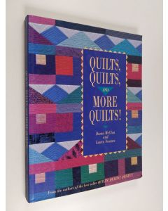 Kirjailijan Laura Nownes & Diana McClun käytetty kirja Quilts, Quilts, and More Quilts!