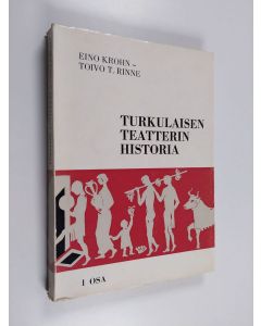 Kirjailijan Eino Krohn käytetty kirja Turkulaisen teatterin historia 1