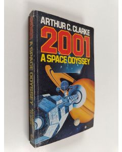 Kirjailijan Arthur C. Clarke & Stanley Kubrick käytetty kirja 2001, a Space Odyssey - A Novel