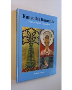 käytetty kirja Kunst der Romanik : Malerei, Plastik, Architektur (ERINOMAINEN)