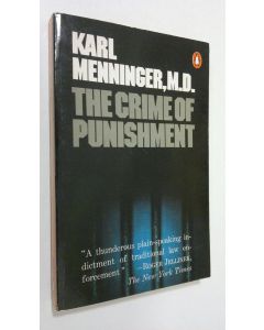 Kirjailijan Karl Menninger käytetty kirja The crime of punishment