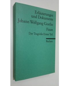 Kirjailijan Ulrich Gaier käytetty kirja Johann Wolfgang Goethe - Faust : der trägödie erster teil