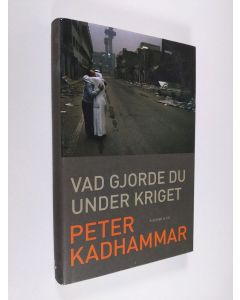 Kirjailijan Peter Kadhammar käytetty kirja Vad gjorde du under kriget (ERINOMAINEN)