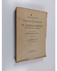 Kirjailijan Jaakko Forsman käytetty kirja Anteckningar enligt professor Jaakko Forsmans föreläsningar öfver de särskilda brotten enligt strafflagen af den 19 december 1889, 3 - Brotten mot statens rättsgebit