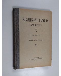 Kirjailijan Ottilia Stenbäck käytetty kirja Kasvatus-opin historian pääpiirteet 1