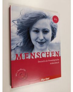 Kirjailijan Monika Reimann & Angela Pude ym. käytetty kirja Menschen A1 : Deutsch als Fremdsprache arbeitsbuch