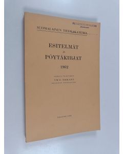 Tekijän Emil Öhmann  käytetty kirja Esitelmät ja pöytäkirjat 1962