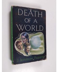 Kirjailijan Joseph Jefferson Farjeon käytetty kirja Death of a World