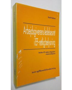 Kirjailijan Ruth Nielsen käytetty kirja Arbejdsgiverens ledelsesret i EF-retlig belysning : Studier i EF-rettens integration i dansk arbejdsret