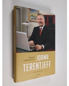 Kirjailijan Jorma Terentjeff käytetty kirja Pohjoisen teollisuusneuvos Jorma Terentjeff